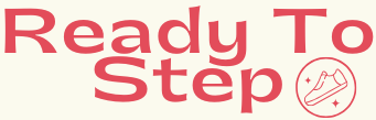 Ready To Step